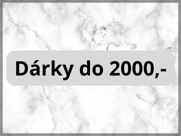 dárky do 2000 Kč